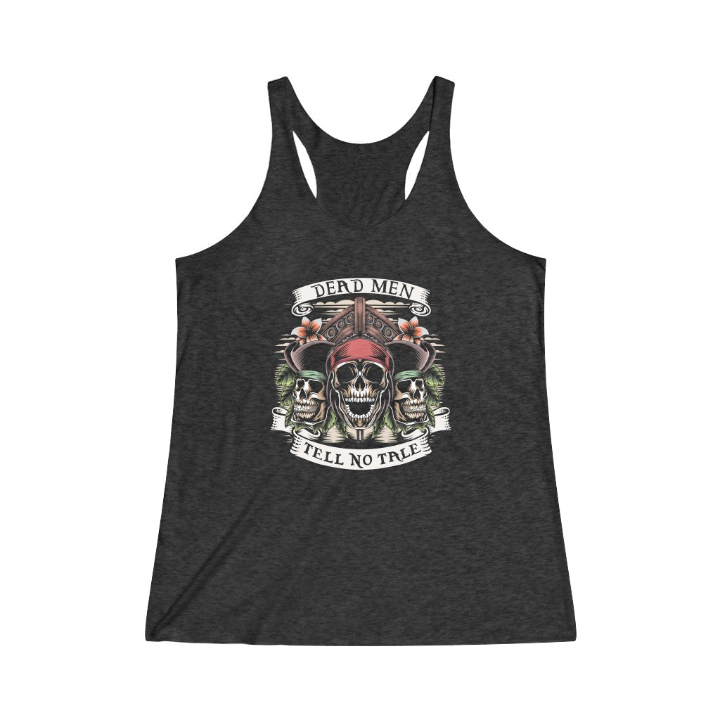 Dead Men Tell no Tale Tri-Blend Racerback Tank