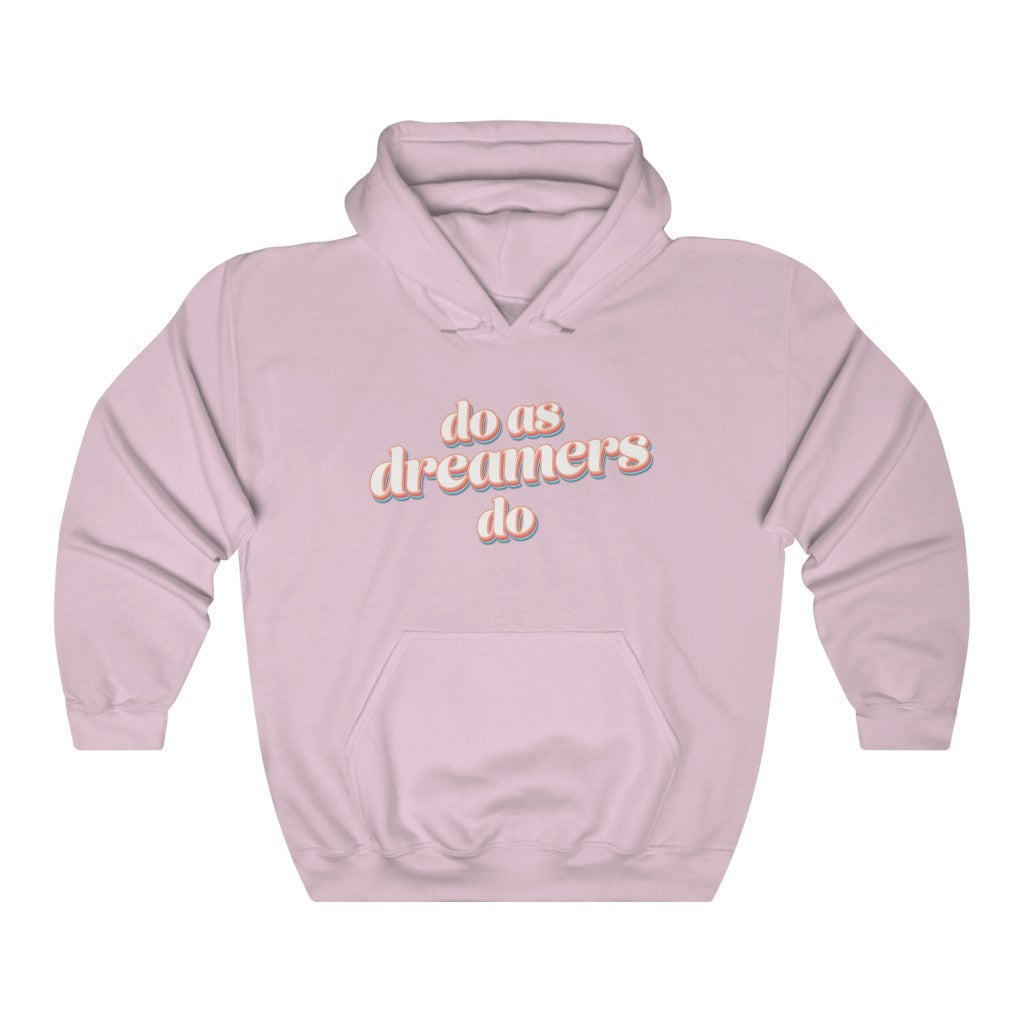 Do as dreamers do Heavy Blend Hoodie