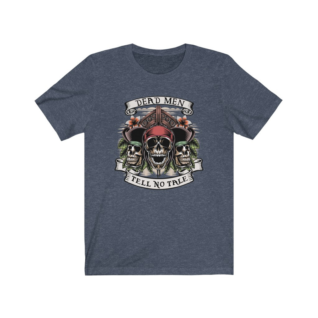 Dead MenTell No Tale Shirt