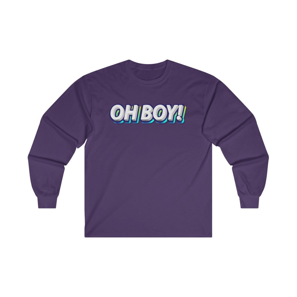Oh BOY! Long Sleeve Tee