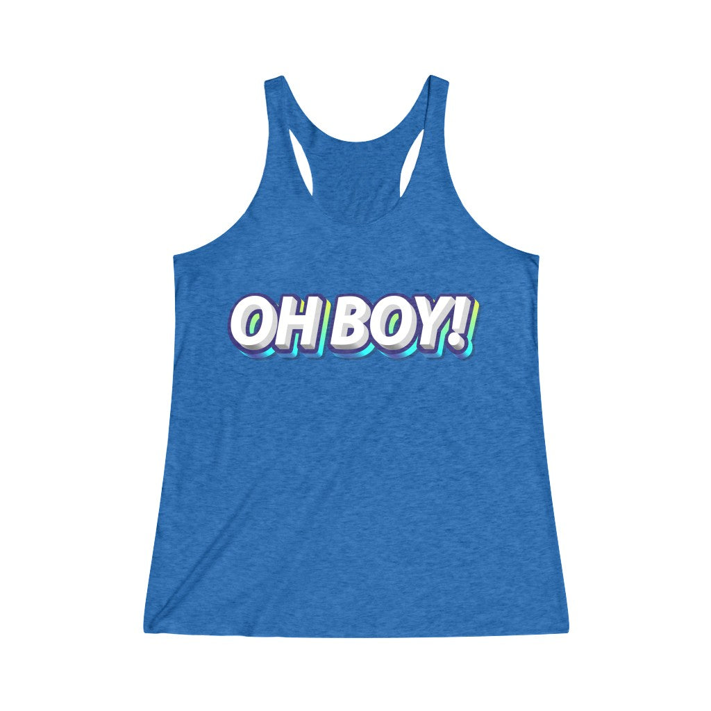 Oh Boy! Tri-Blend Racerback Tank Top
