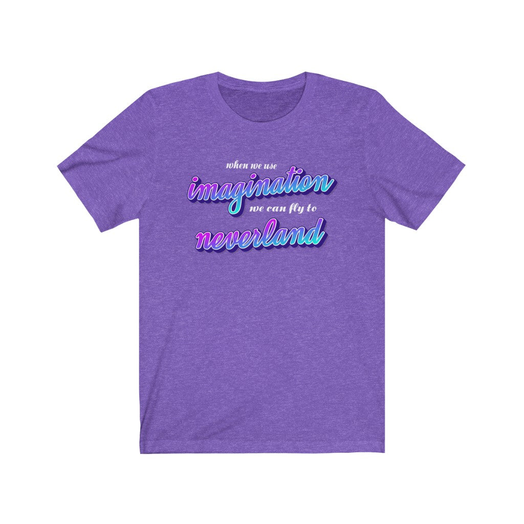 When we use imagination we can fly to neverland Shirt - The Bold Designer