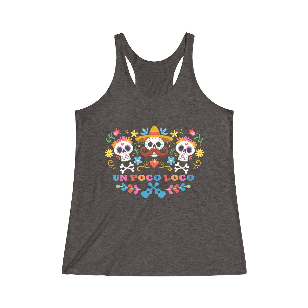 Un Poco Loco Racerback Tank