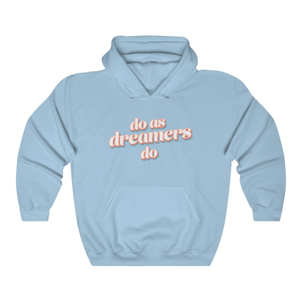 Do as dreamers do Heavy Blend Hoodie