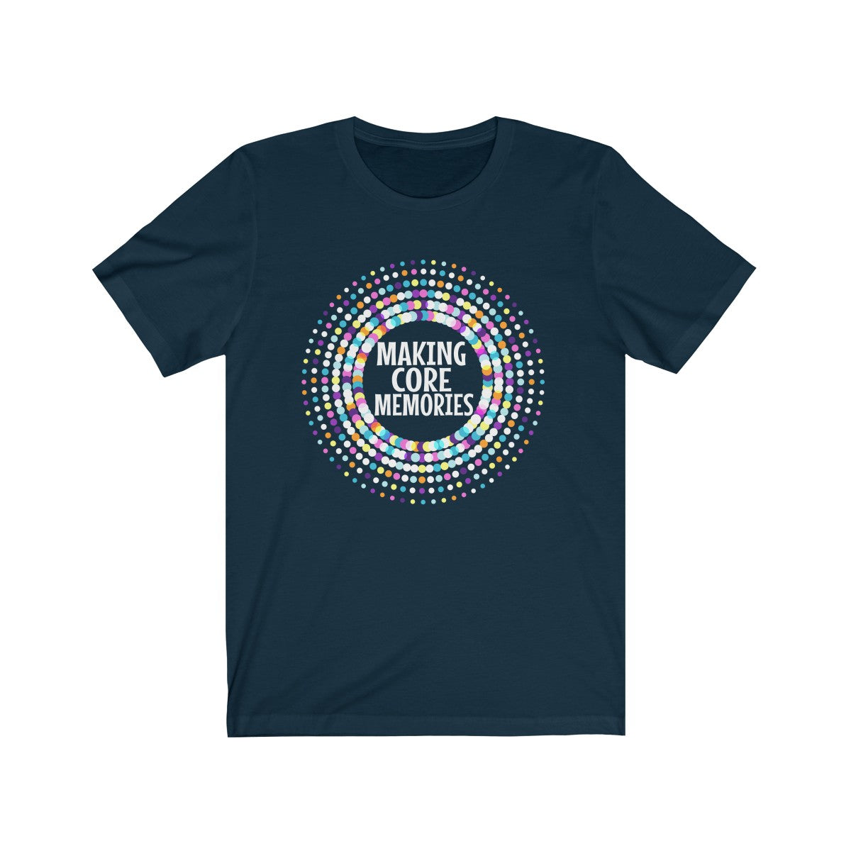 Making Core Memories Shirt