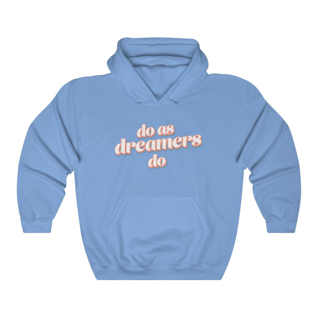 Do as dreamers do Heavy Blend Hoodie
