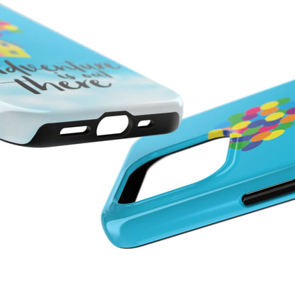 Adventure is Out There Up Movie Phone Case Tough Mate 