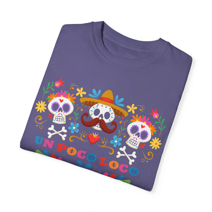 Un Poco Loco Coco Unisex Garment-Dyed T-shirt - The Bold Designer