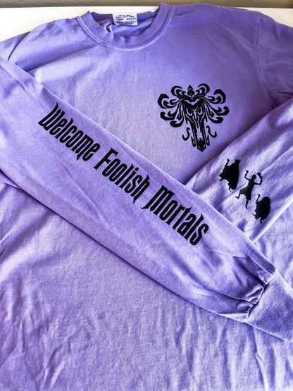 Welcome Foolish Mortals - 99 Haunts Comfort Colors Long Sleeve 