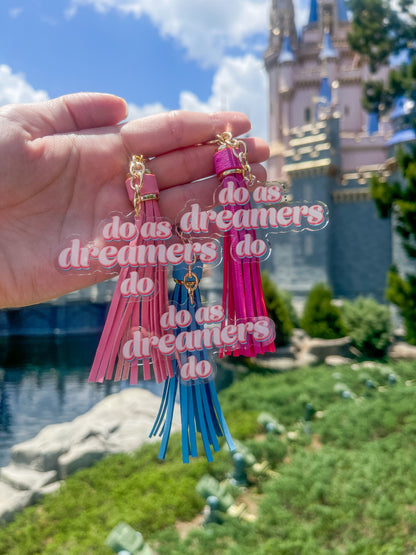 Do As Dreamers Do Acrylic Keychain 