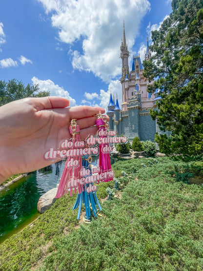 Do As Dreamers Do Acrylic Keychain 