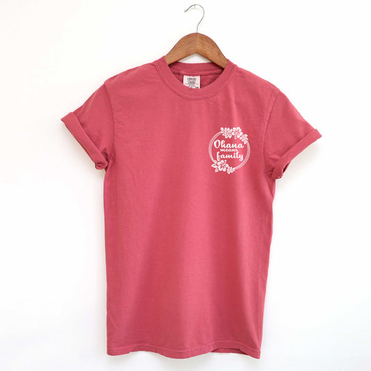 Ohana Means Family, Family Means No One Gets Left Behind or Forgotten Comfort Colors Shirt