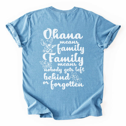 Ohana Means Family, Family Means No One Gets Left Behind or Forgotten Comfort Colors Shirt 