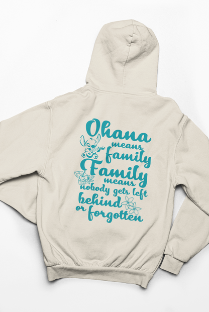 Ohana means Family, Family Means No One Gets Left Behind or Forgotten Hoodie 