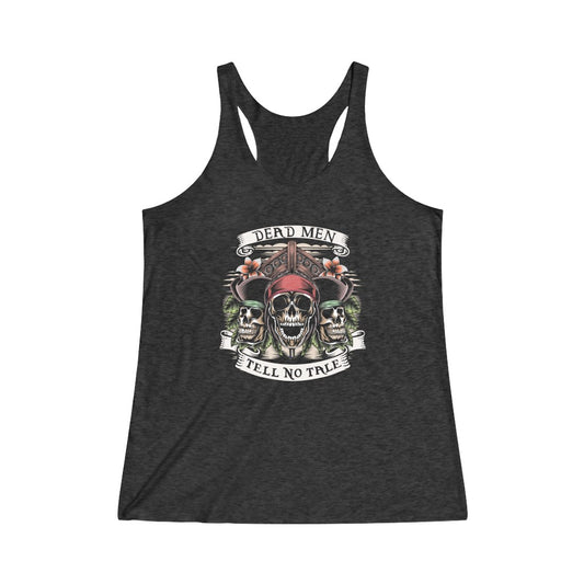 Dead Men Tell no Tale Tri-Blend Racerback Tank