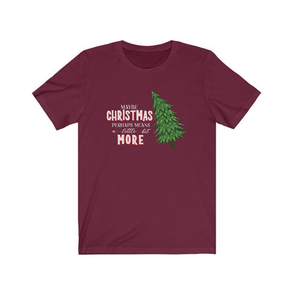Grinchmas Maybe Christmas Perhaps Means A Little Bit More Grinch Christmas Shirt 