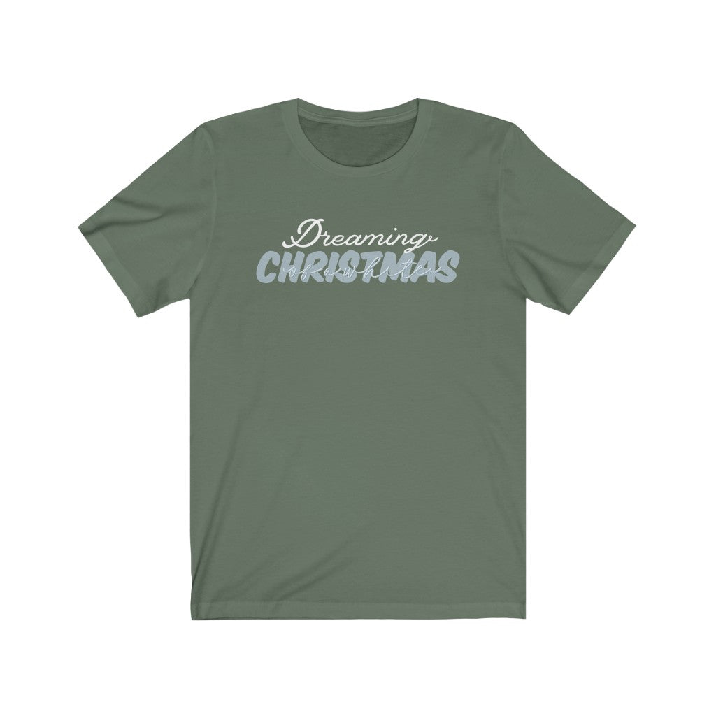 Dreaming Of A White Christmas Shirt
