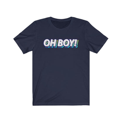 OH BOY Shirt 