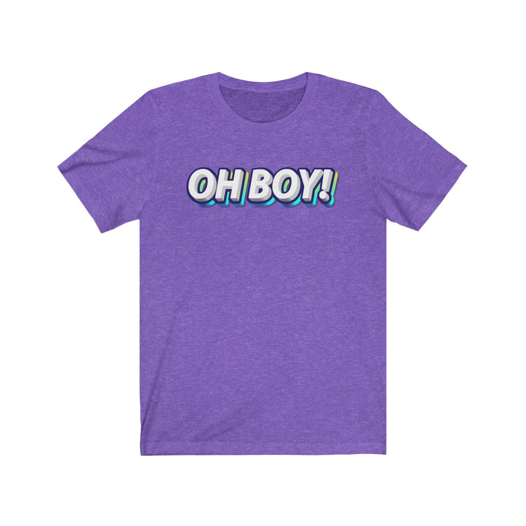 OH BOY Shirt - The Bold Designer
