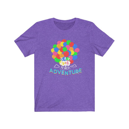 Say Yes to new adventures Up Shirt - The Bold Designer