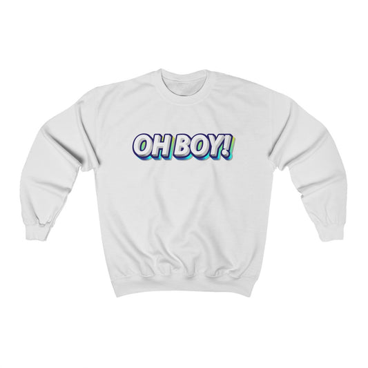 Oh Boy! Crewneck Sweatshirt - The Bold Designer