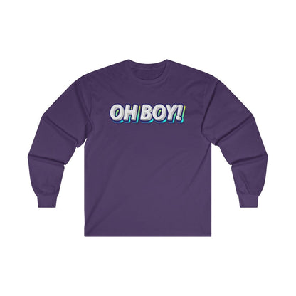 Oh BOY!  Long Sleeve Tee 