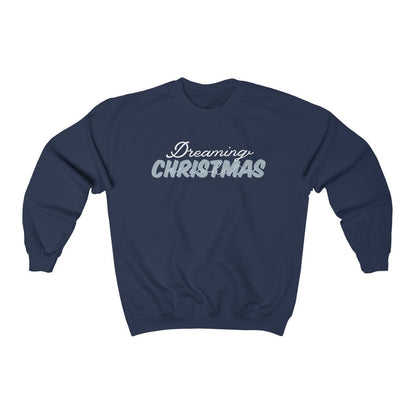 Dreaming Of A White Christmas Crewneck Sweatshirt 
