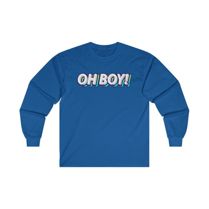 Oh BOY!  Long Sleeve Tee 