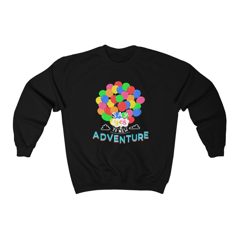 Say Yes to new Adventures Unisex Heavy Blend™ Crewneck Sweatshirt