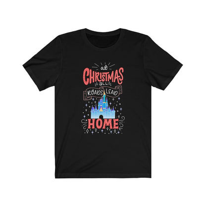 At Christmas all roads lead Home Magic Kingdom Shirt - The Bold Designer