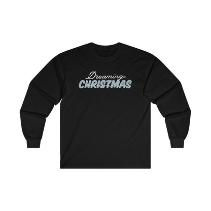 Dreaming Of A White Christmas Long Sleeve Tee 