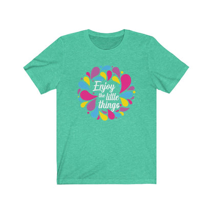 Enjoy the little things Festival of Arts Creative Shirt - The Bold Designer