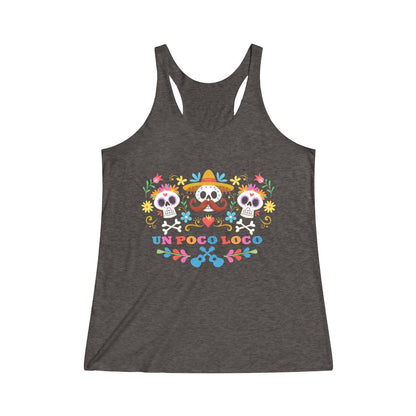Un Poco Loco Racerback Tank 