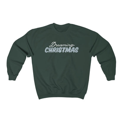 Dreaming Of A White Christmas Crewneck Sweatshirt 