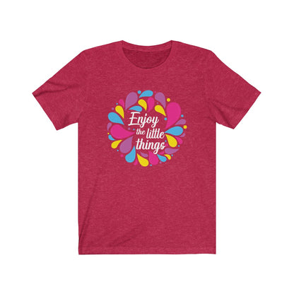 Enjoy the little things Festival of Arts Creative Shirt - The Bold Designer