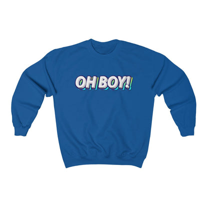 Oh Boy! Crewneck Sweatshirt 