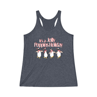 It's a Jolly Poppins Holiday Tri-Blend Racerback Tank Top 