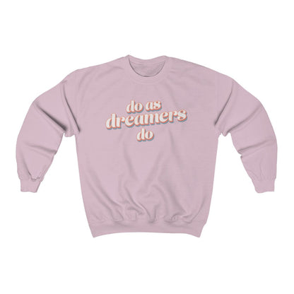 Do as dreamers do Heavy Blend™ Crewneck Sweatshirt 