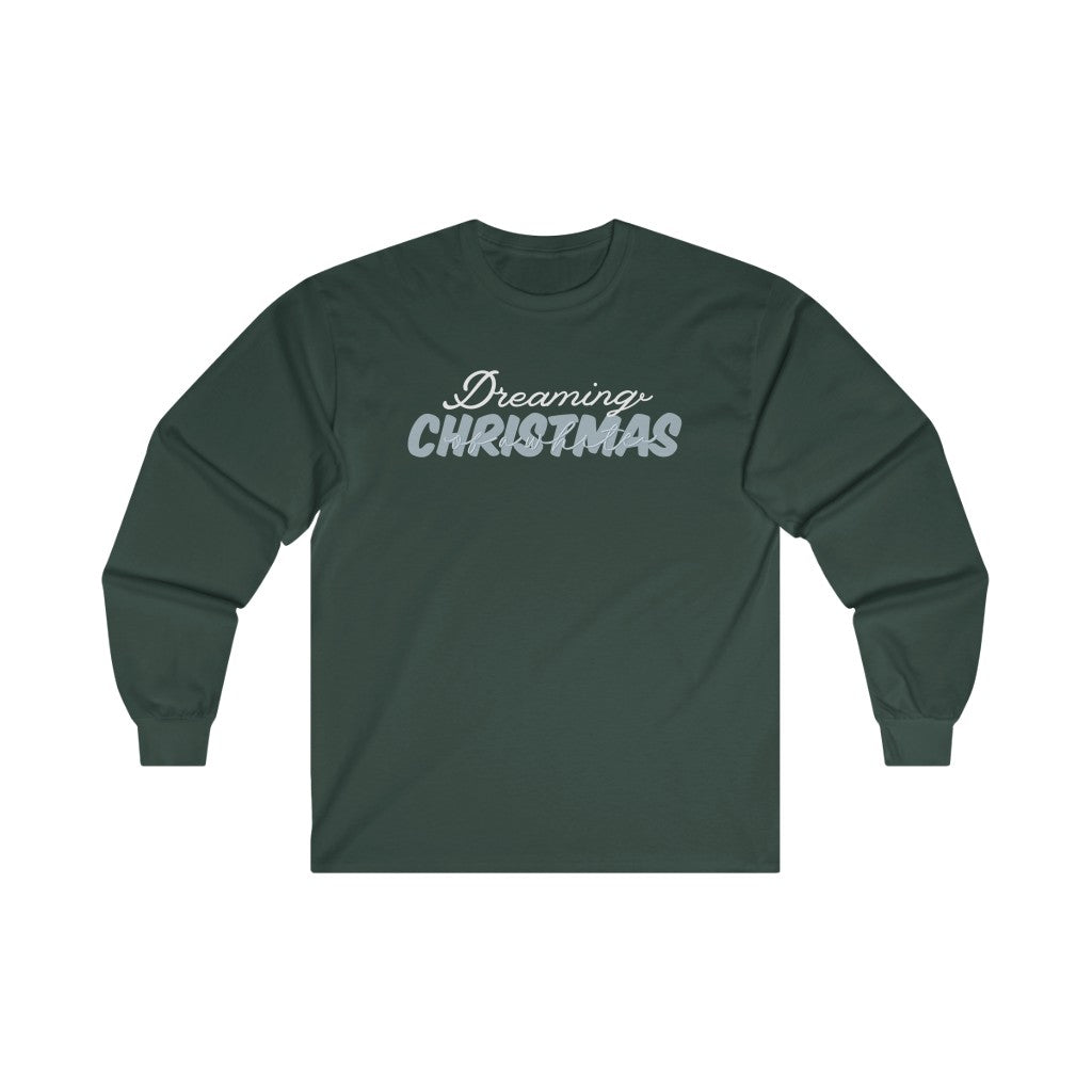 Dreaming Of A White Christmas Long Sleeve Tee