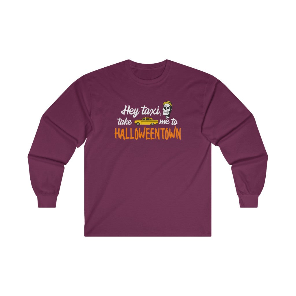 Hey taxi, take me to Halloweentown Ultra Cotton Long Sleeve Tee