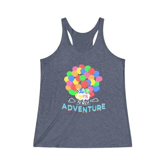 Say Yes to new adventures Tri-Blend Racerback Tank Top