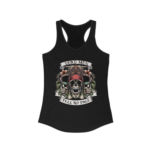 Dead Men Tell no Tale Ideal Racerback Tank - The Bold Designer