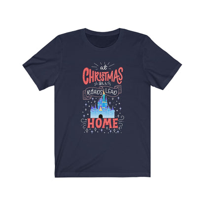 At Christmas all roads lead Home Magic Kingdom Shirt - The Bold Designer