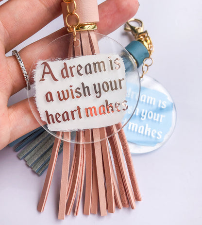 A dream is a wish your heart makes Hand Painted Acrylic Keychain - The Bold Designer