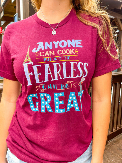 Anyone can cook, but only the fearless can be great Shirt - The Bold Designer