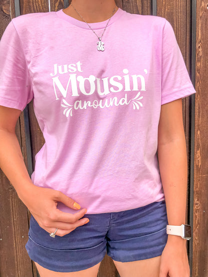Just Mousin’ Around Shirt - The Bold Designer