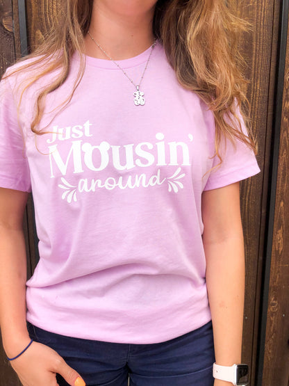 Just Mousin’ Around Shirt - The Bold Designer