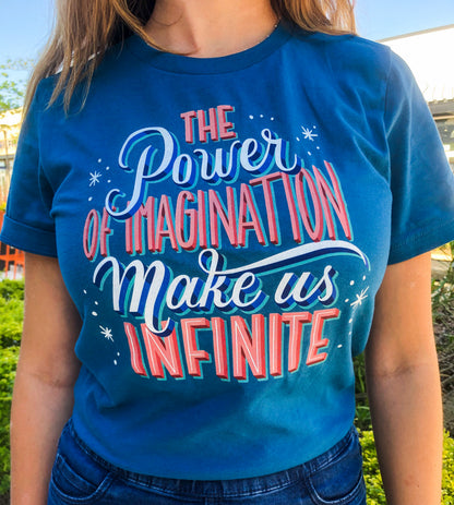 The Power of Imagination Make Us Infinite Shirt - The Bold Designer