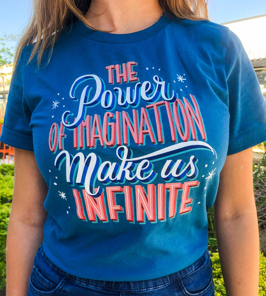 The Power of Imagination Make Us Infinite Shirt